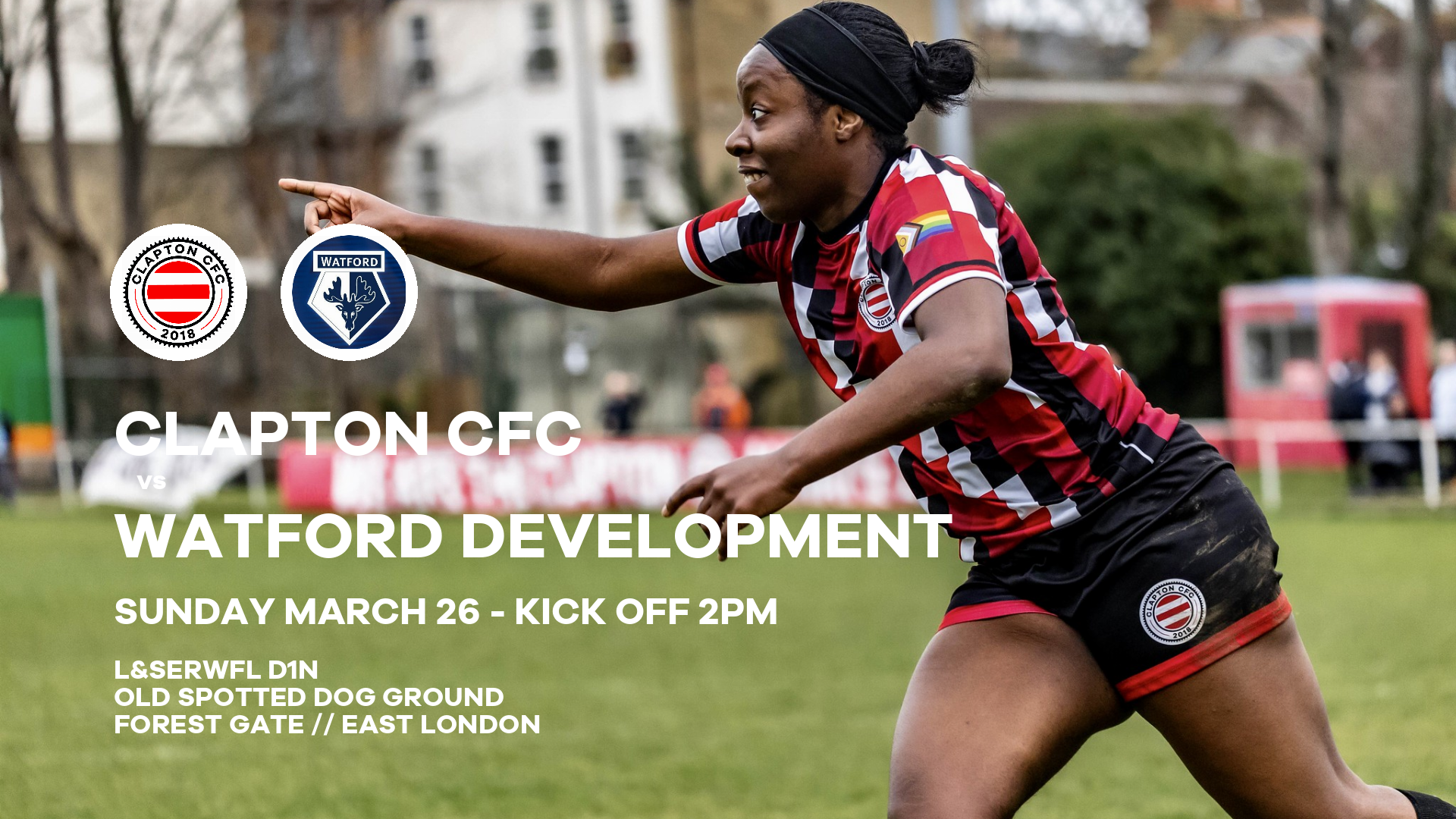 Clapton CFC vs Watford Development preview Old Spotted Dog Ground