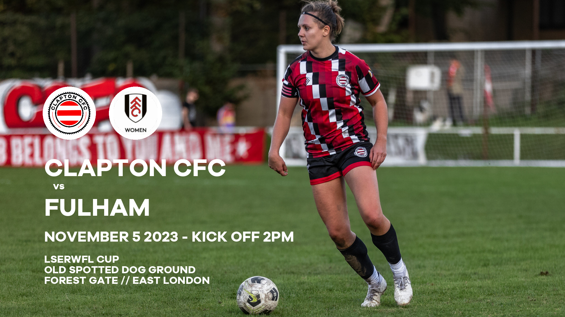 Clapton CFC vs Fulham preview Big home cup tie for our women s